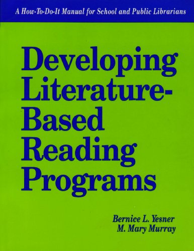 Beispielbild fr Developing Literature-Based Reading Programs : A How-to-Do-It Manual for Librarians zum Verkauf von Better World Books