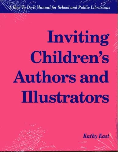 9781555701826: Inviting Children's Authors (How-To-Do-It Manuals for School and Public Librarians)