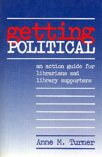 9781555702823: Getting Political: Action Guide for Librarians and Library Supporters (Cambridge Language Teaching Library)