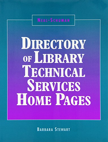 Beispielbild fr The Neal-Schuman Directory of Library Technical Services Home Pages zum Verkauf von Better World Books