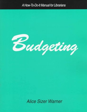 Beispielbild fr Budgeting: A How-To-Do-It Manual for Librarians zum Verkauf von Anybook.com