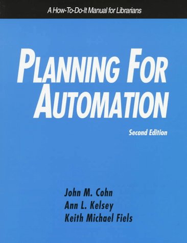 Beispielbild fr Planning for Automation: A How-To-Do-It Manual for Librarians (How to Do It Manuals for Librarians) zum Verkauf von HPB-Movies