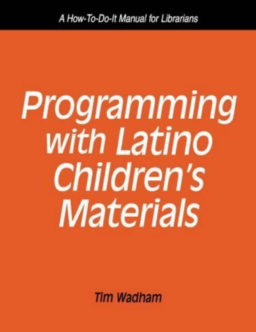 Beispielbild fr Programming with Latino Children's Materials : A How-to Do-It Manual for Librarians zum Verkauf von Better World Books