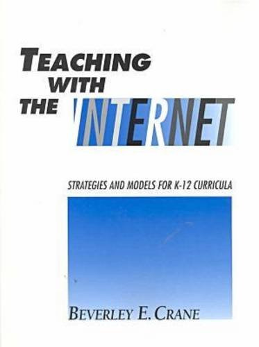 Beispielbild fr Teaching with the Internet : Strategies and Models for K-12 Curricula zum Verkauf von Better World Books