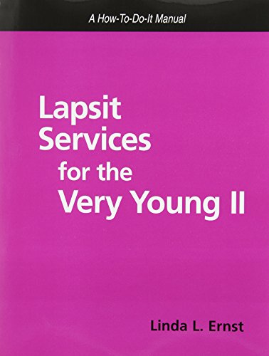 Stock image for Lapsit Services for the Very Young II : A How-to-Do-It Manual for sale by Better World Books: West