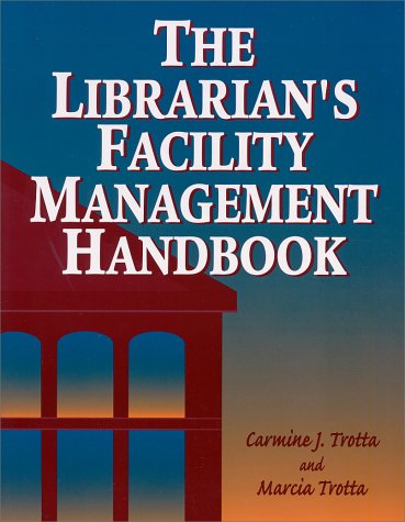 Stock image for The Librarian's Facility Management Handbook for sale by Better World Books