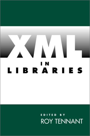 Imagen de archivo de XML in Libraries a la venta por Better World Books