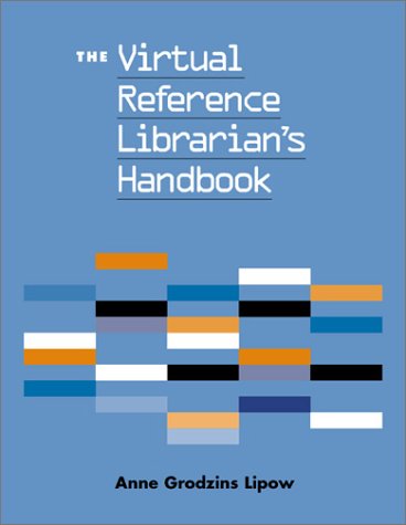 Imagen de archivo de The Virtual Reference Librarian's Handbook a la venta por Better World Books