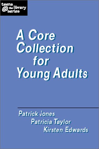 9781555704582: A Core Collection for Young Adults (Teens the Library Series)