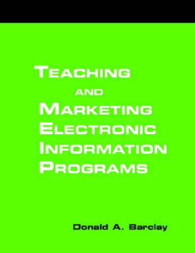 Beispielbild fr Teaching and Marketing Electronic Information Literacy Programs : A How-to-Do-It Manual for Librarians zum Verkauf von Better World Books