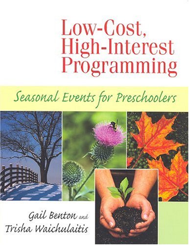 Beispielbild fr Low-Cost, High-Interest Programming : Seasonal Events for Preschoolers zum Verkauf von Better World Books