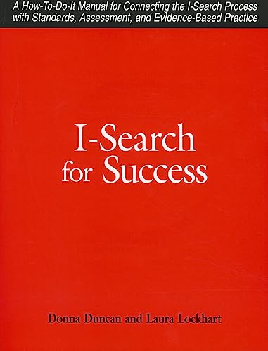 Stock image for I-Search For Success: A How-to-do-it Manual for Linking the I-Search Process with Standards, Assessment, Tests, and Evidence-based practice for sale by Revaluation Books