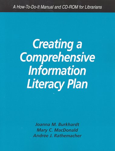 Stock image for Creating a Comprehensive Information Literacy Plan : A How-to-Do-It Manual and CD-ROM for Librarians for sale by Better World Books