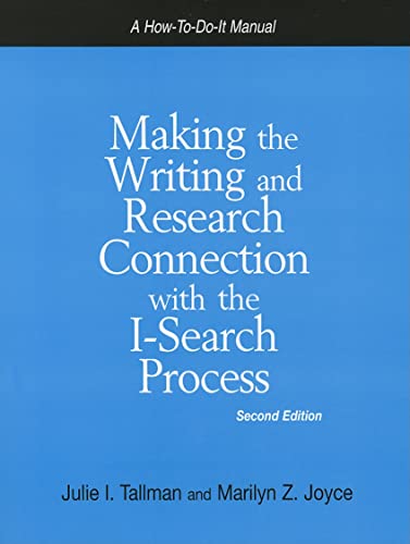 Stock image for Making the Writing And Research Connection With the I-search Process (How to Do It Manuals for Librarians) for sale by WeSavings LLC