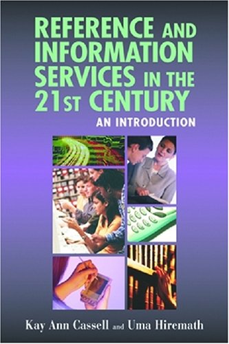 Beispielbild fr Reference and Information Services in the 21st Century: An Introduction zum Verkauf von Half Price Books Inc.