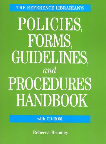 9781555705695: The Reference Librarian's Policies, Forms, Guidelines And Procedures Handbook