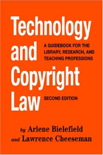 Beispielbild fr Technology and Copyright Law : A Guidebook for the Library, Research, and Teaching Professions, Second Edition zum Verkauf von Better World Books