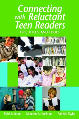 9781555705718: Connecting with Reluctant Teen Readers: Tips, Titles, and Tools