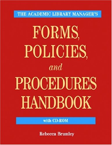 9781555705978: Academic Library Manger's Forms, Policies, and Proedures Handbook