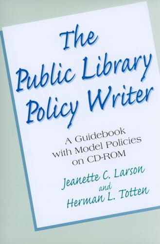 Imagen de archivo de The Public Library Policy Writer : A Guidebook with Model Policies on CD-ROM a la venta por Better World Books: West