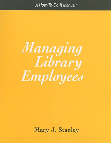 Stock image for Managing Library Employees : A How-To-Do-It Manual for sale by Better World Books