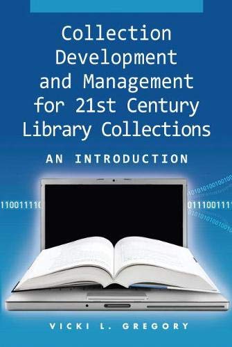 Stock image for Collection Development and Management for 21st Century Library Collections: An Introduction for sale by SecondSale