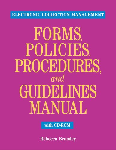 9781555706630: Electronic Collection Management Forms, Policies, Procedures, And Guidelines Manual