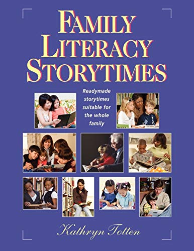 Imagen de archivo de Family Literacy Storytimes: Readymade Storytimes Suitable for the Whole Family a la venta por Ergodebooks