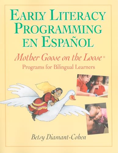 Stock image for Early Literacy Programming en Español : Mother Goose on the Loose Programs for Bilingual Learners for sale by Better World Books: West