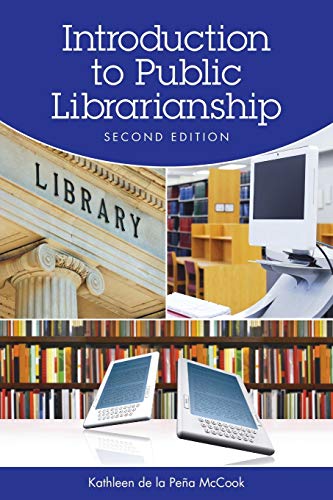 Stock image for Introduction to Public Librarianship, Second Edition for sale by SecondSale