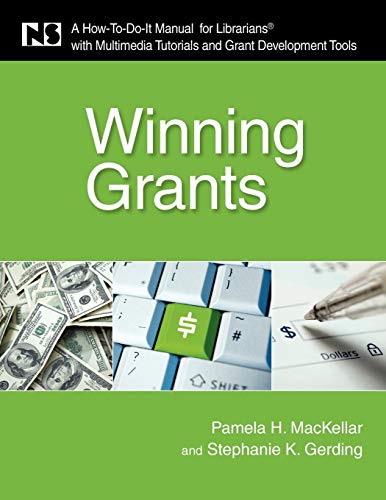 Beispielbild fr Winning Grants: A How-To-Do-It Manual for Librarians with Multimedia Tutorials and Grant Development Tools (How-to-Do-It Manuals) (How-to-do-it Manuals, 173) zum Verkauf von HPB Inc.