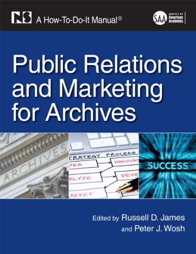 Beispielbild fr Public Relations and Marketing for Archives zum Verkauf von Blackwell's
