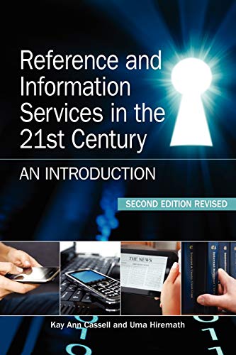 9781555707408: Reference and Information Services in the 21st Century: An Introduction, Second Edition Revised