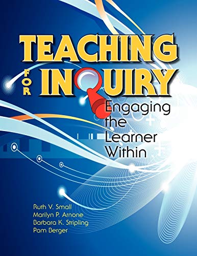 Stock image for Teaching for Inquiry: Engaging the Learner Within for sale by BooksRun
