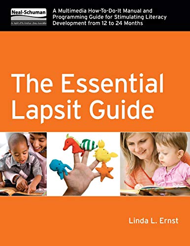 Beispielbild fr The Essential Lapsit Guide: A Multimedia How-To-Do-It Manual and Programming Guide for Stimulating Literacy Development from 12 to 24 Months (How to . (How-To-Do-It Manual Series (for Librarians)) zum Verkauf von BooksRun