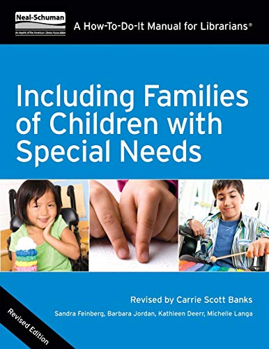 9781555707910: Including the Families of Children with Special Needs: A How-To-Do-It Manual for Librarians