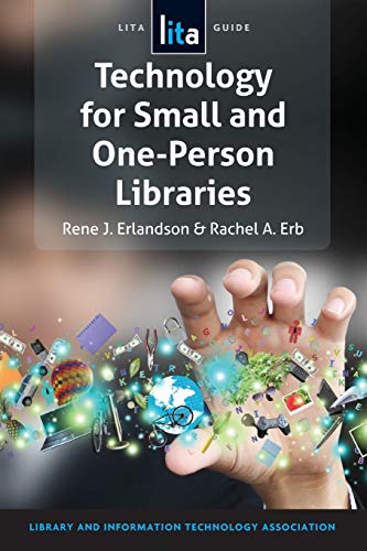 Stock image for Technology for Small and One-Person Libraries (Lita Guide) for sale by Powell's Bookstores Chicago, ABAA