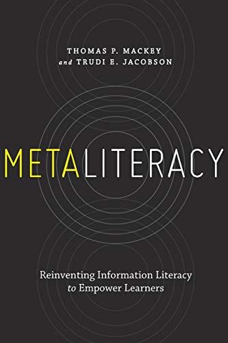 Stock image for Metaliteracy: Reinventing Information Literacy to Empower Learners for sale by HPB-Red