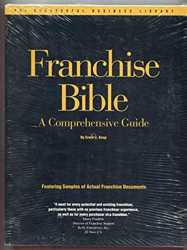 Imagen de archivo de Franchise Bible: A Comprehensive Guide (PSI Successful Business Library) a la venta por Unique Books For You