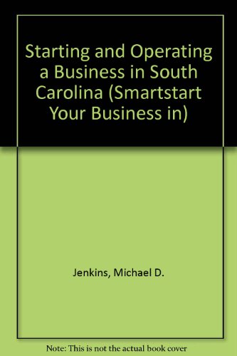 Beispielbild fr Starting and Operating a Business in South Carolina (Smartstart Your Business in) zum Verkauf von books4u31