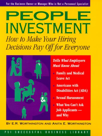 Imagen de archivo de People Investment: How to Make Your Hiring Decisions Pay Off for Everyone (PSI Successful Business Library) a la venta por The Book Cellar, LLC