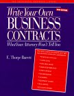 Stock image for Write Your Own Business Contracts: What Your Attorney Won't Tell You (The Successful Business Library) for sale by HPB-Ruby