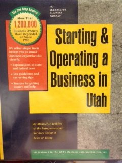 Starting and Operating a Business in Utah (9781555712884) by Jenkins, Michael D.