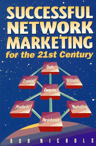 Stock image for Successful Network Marketing for the 21st Century for sale by SecondSale