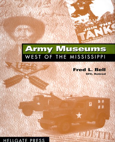 Beispielbild fr Army Museums West Of Mississippi zum Verkauf von Books From California