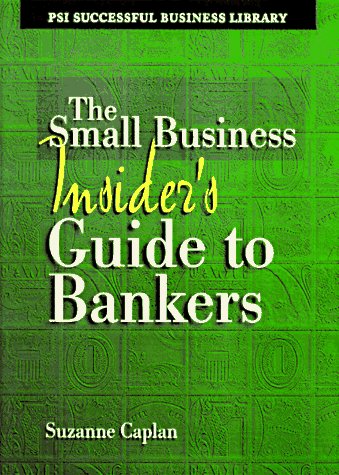 Stock image for The Small Business Insider's Guide to Banks for sale by ThriftBooks-Atlanta