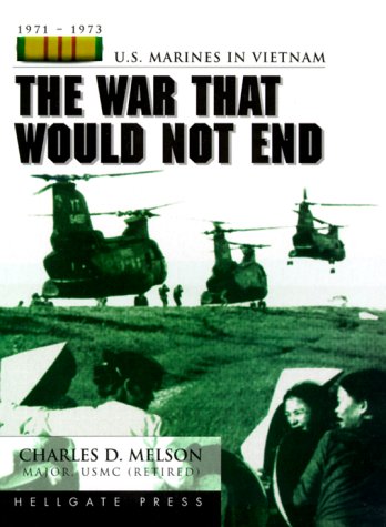 9781555714208: The War That Would Not End: U.S. Marines in Vietnam 1971-73