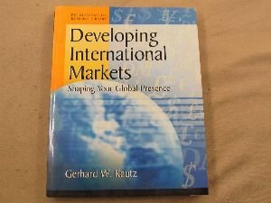 Imagen de archivo de Developing International Markets : Secrets of Finding and Exploiting Prospects a la venta por Better World Books