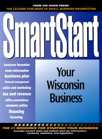 Beispielbild fr Smart Start in Wisconsin (Smartstart (Oasis Press)) zum Verkauf von dsmbooks