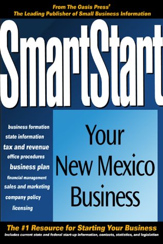 Imagen de archivo de Smart Start in New Mexico, 2nd Edition (Smartstart Your Business Series) PSI Research a la venta por Turtlerun Mercantile